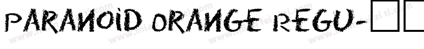 Paranoid Orange Regu字体转换